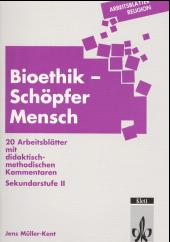 Cover of Bioethik - Schöpfer Mensch