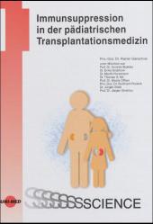 Cover of Immunsuppression in der pädiatrischen Transplantationsmedizin.