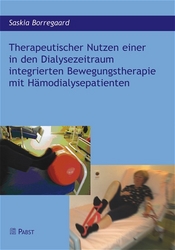 Cover of Therapeutischer Nutzen einer in den Dialysezeitraum integrierten Bewegungstherapie mit Hämodialysepatienten